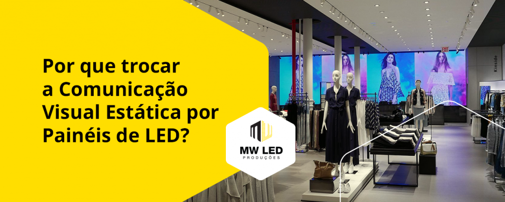 Painel de LED para aplicação em Comunicação Visual de comércios ou lojas